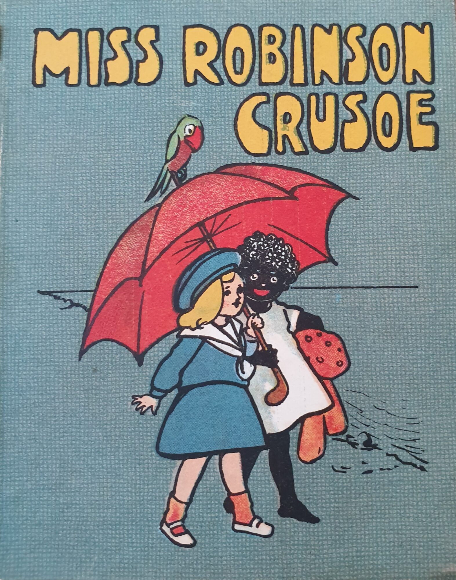 Cover von Miss Robinson Crusoe (1902). Es zeigt ein weisses Mädchen (Crusoe) und ein schwarzes Mädchen (Donnerstag) unter einem Sonnenschirm, auf dem ein Papagei sitzt.